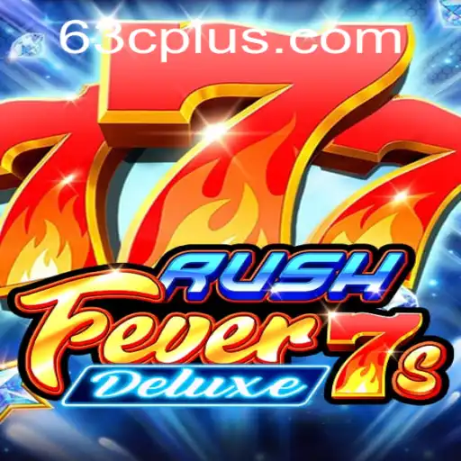 Experience the Thrill of RushFever7sDeluxe with Exclusive Insights on '63C'