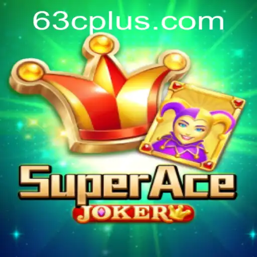 SuperAceJoker: Unveiling the Exciting World of 63C Gaming